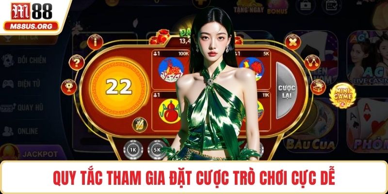 Quy tắc tham gia đặt cược trò chơi cực dễ